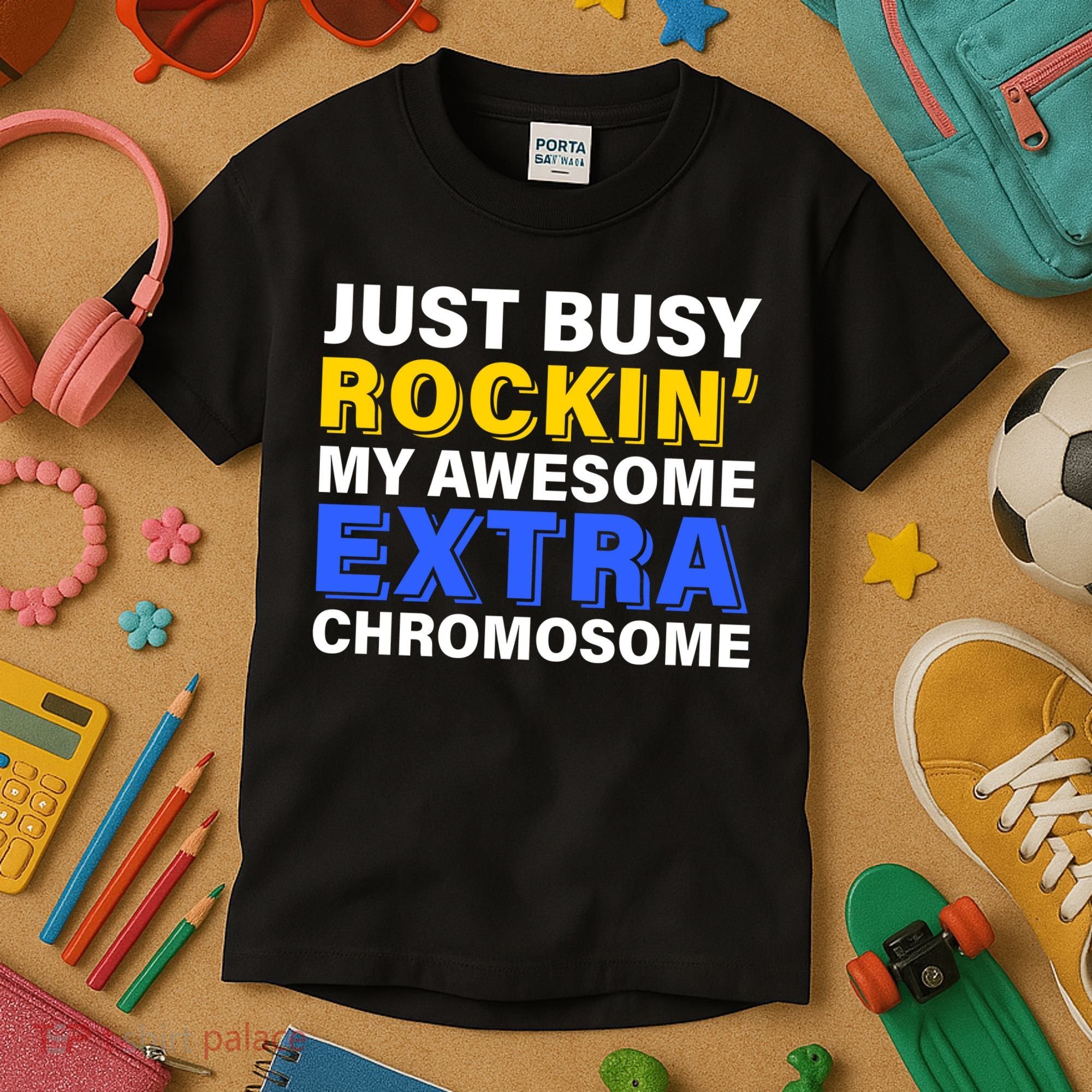 Just Busy Rockin My Awesome Extra Chromosome Kids T-Shirt