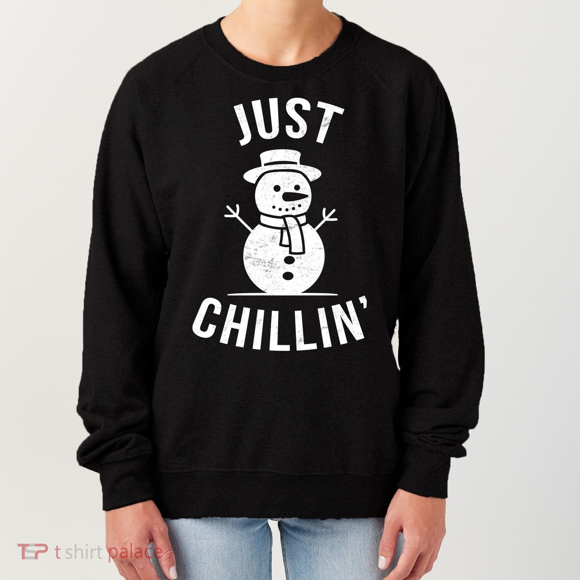 Just Chillin Snowman Women's Sweatshirt