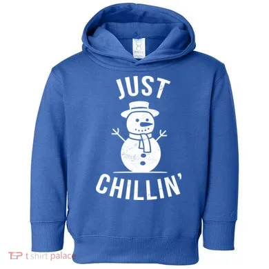 Just Chillin Snowman Toddler Hoodie