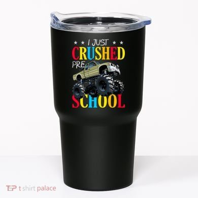 Just Crushed Pre-School Tumbler