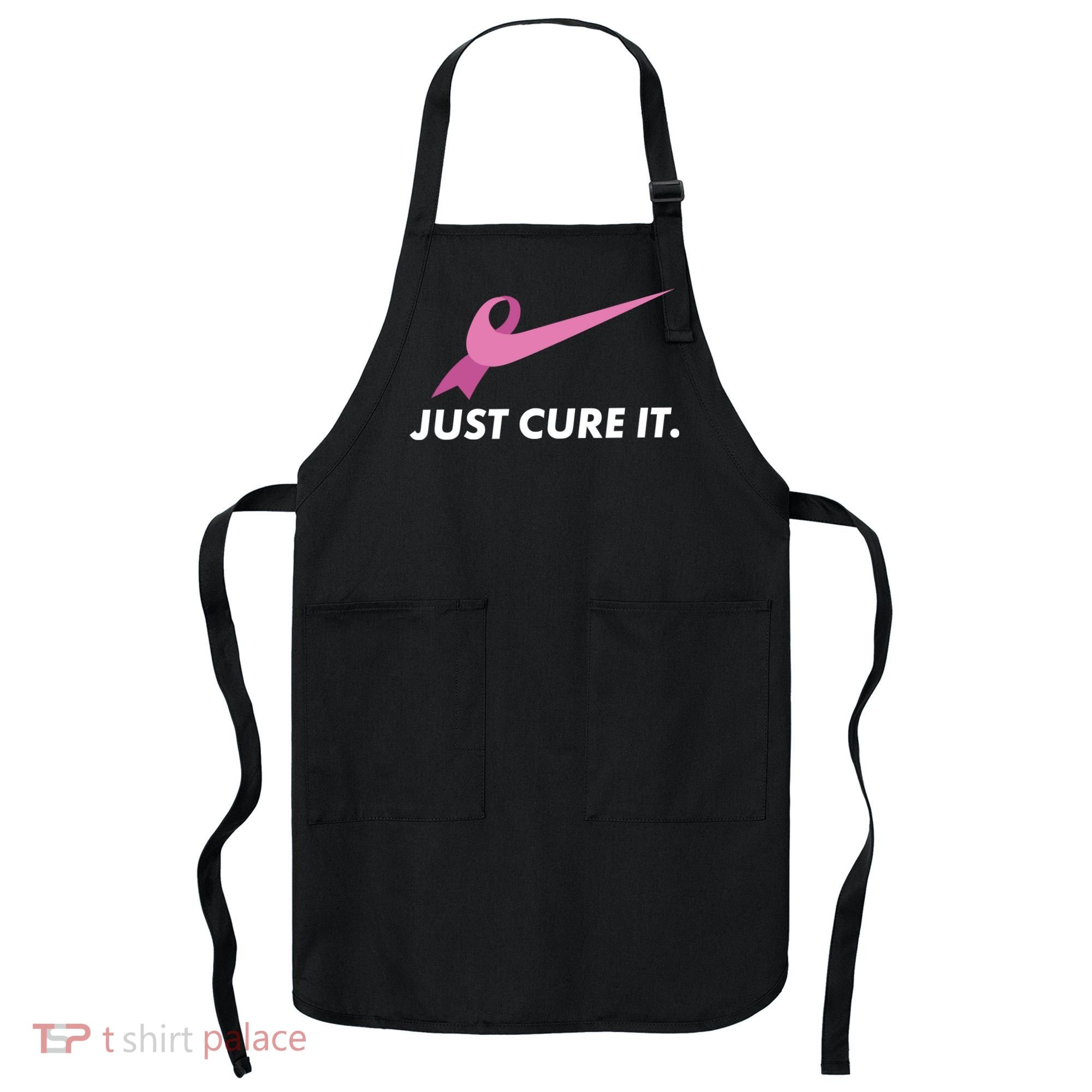 Just Cure It Breast Cancer Awareness Apron