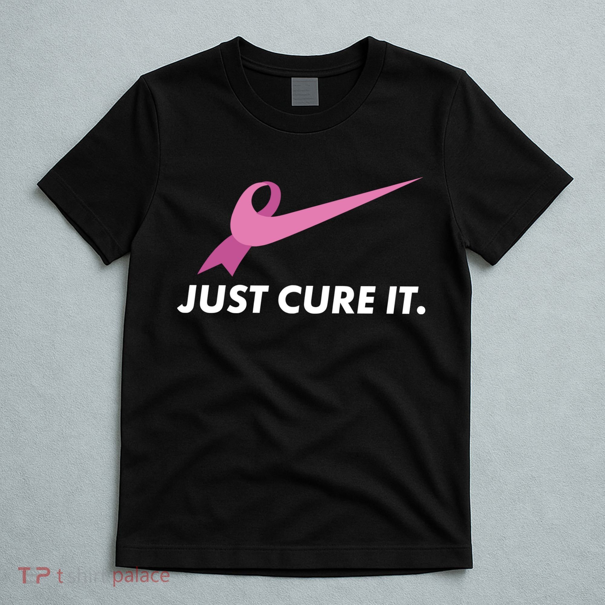Just Cure It Breast Cancer Awareness T-Shirt
