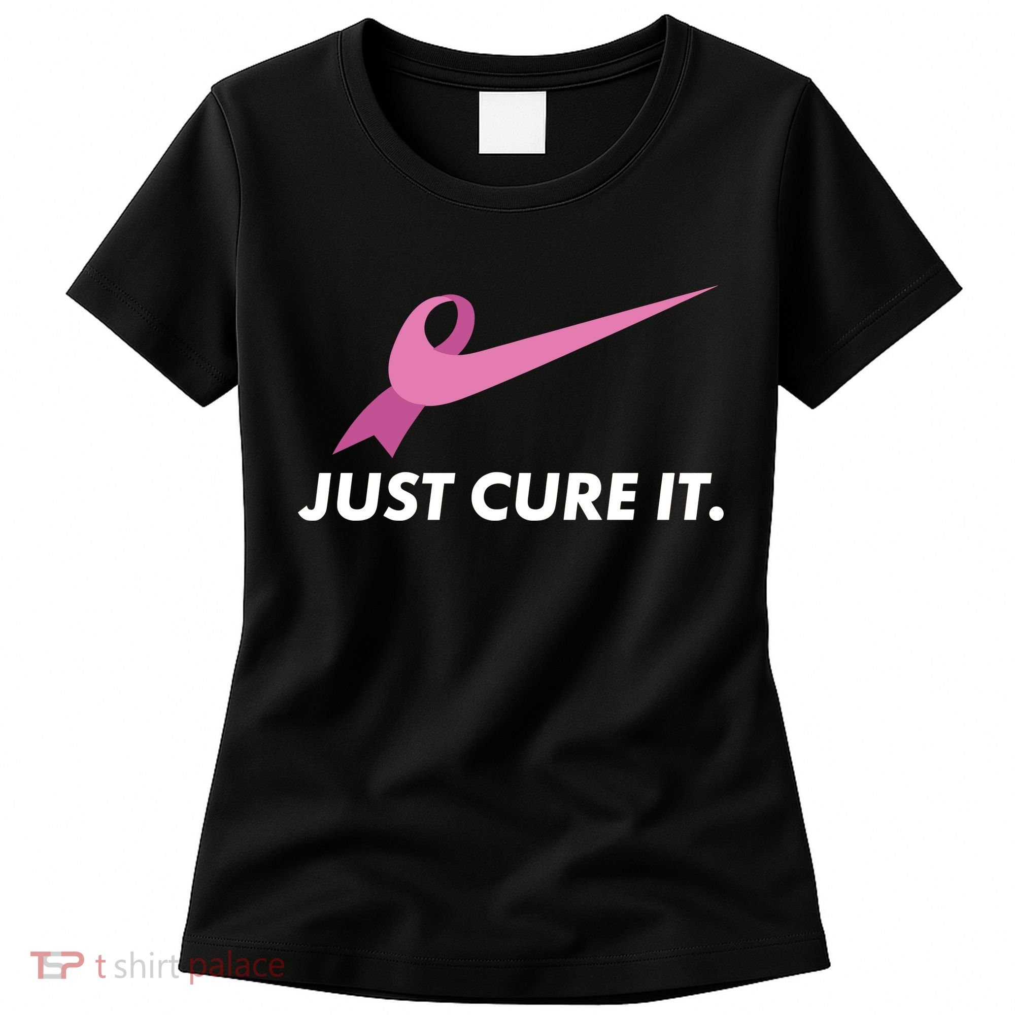 Just Cure It Breast Cancer Awareness Women's T-Shirt