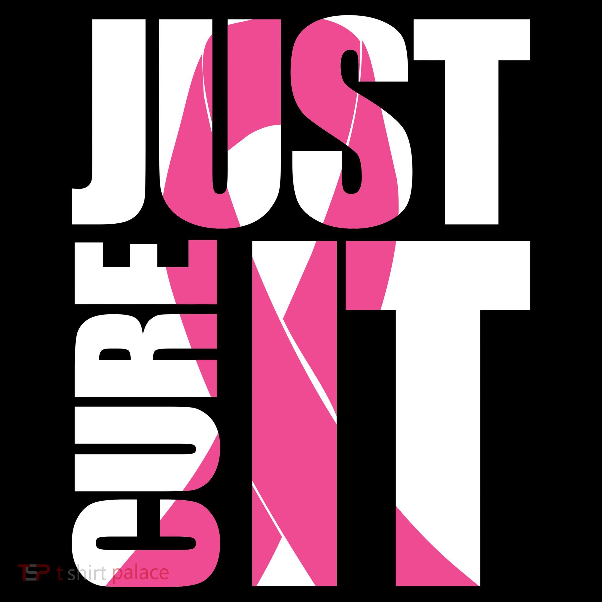 Just Cure It Breast Cancer Tribute T-Shirt