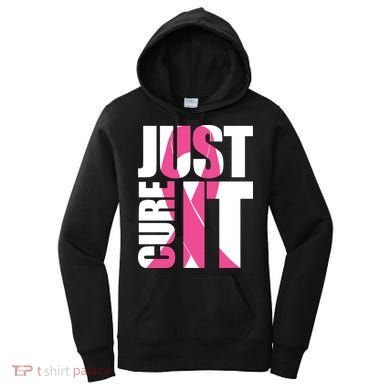 Just Cure It Breast Cancer Tribute Women's Hoodie