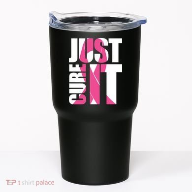 Just Cure It Breast Cancer Tribute Tumbler