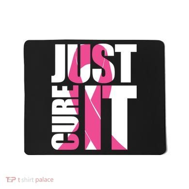 Just Cure It Breast Cancer Tribute Mousepad