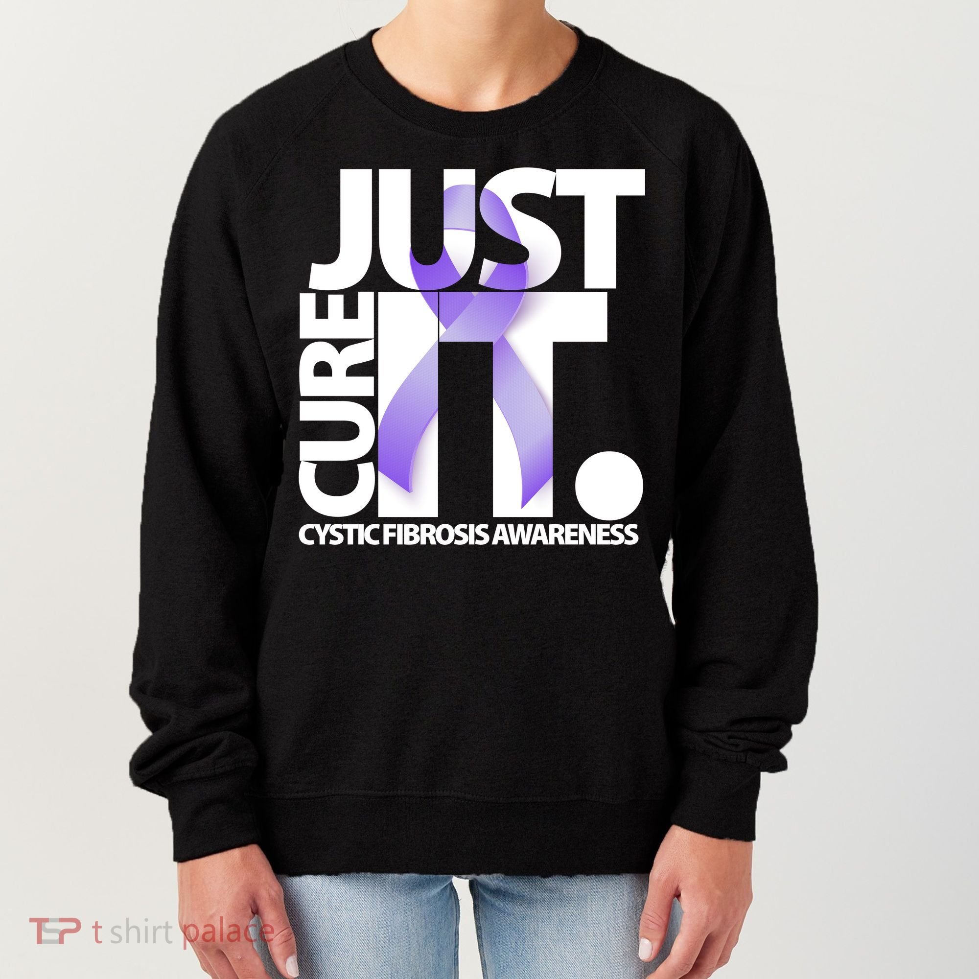 Just Cure it Cystic Fibrosis Women's Sweatshirt
