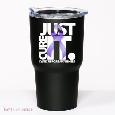 Just Cure it Cystic Fibrosis Tumbler