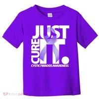 Just Cure it Cystic Fibrosis Toddler T-Shirt thumb 0