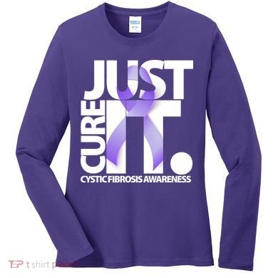 Just Cure it Cystic Fibrosis Women's Long Sleeve Shirt