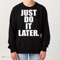 Just Do It Later Women's Sweatshirt thumb 0