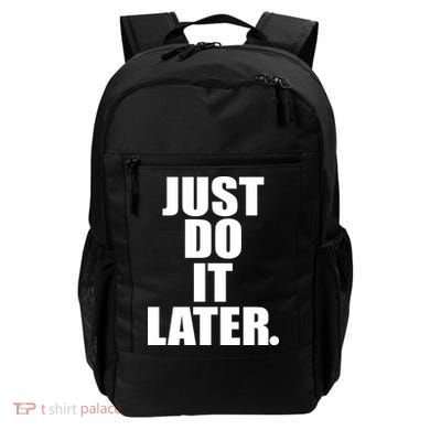 Just Do It Later Backpack