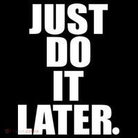 Just Do It Later Coaster thumb 2
