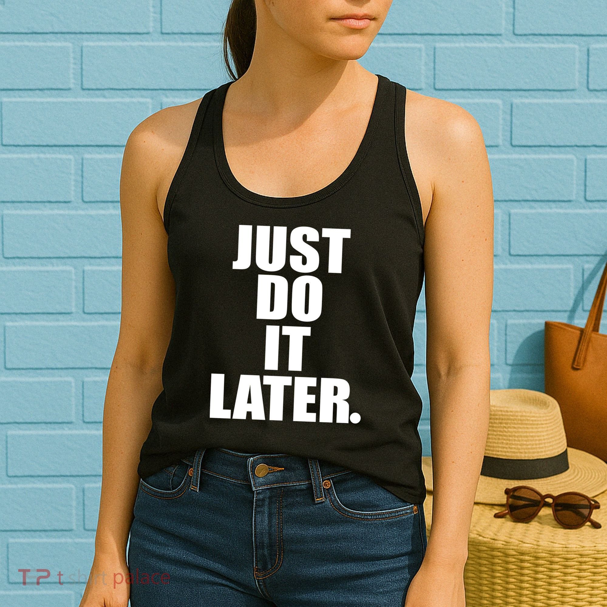 Just Do It Later Women's Tank Top
