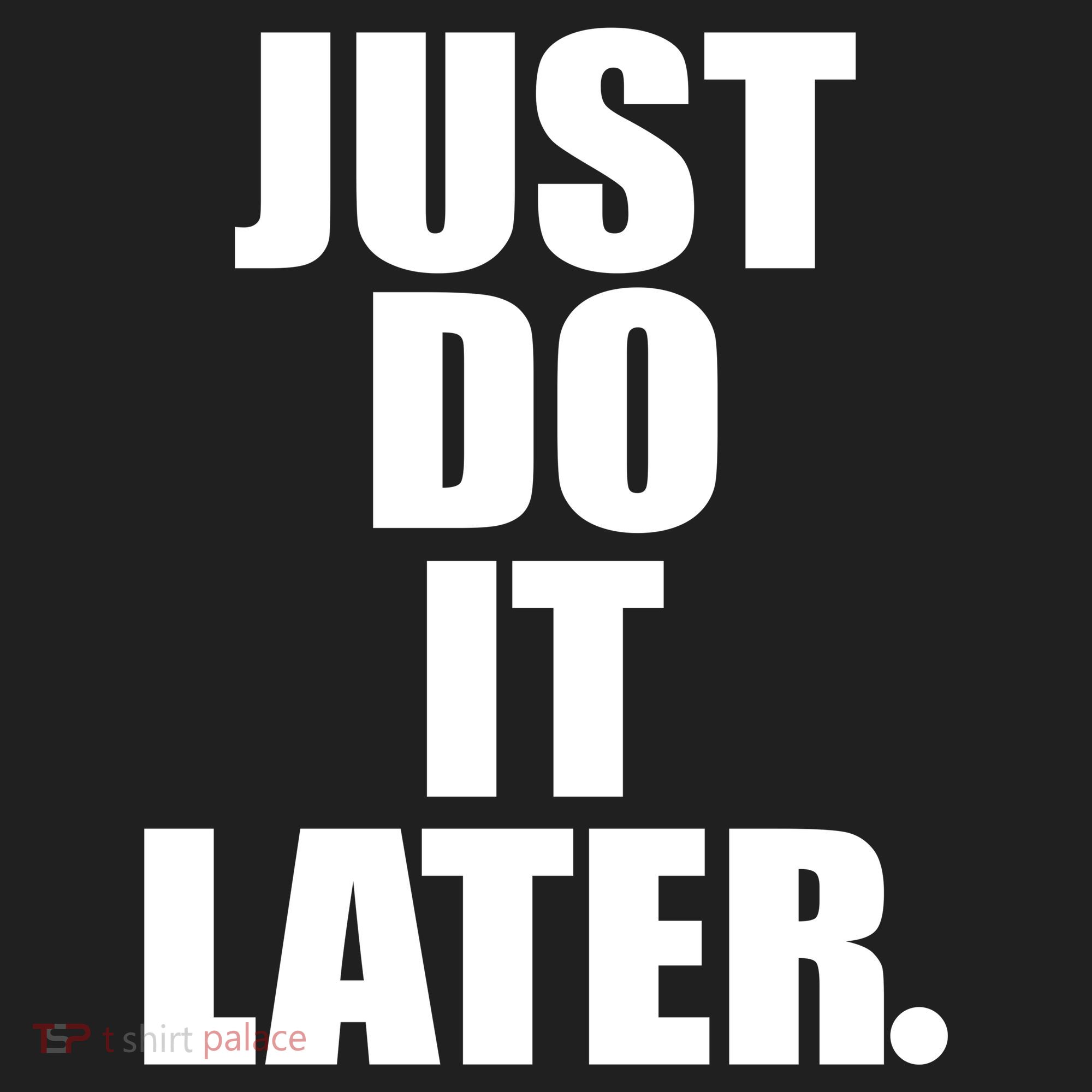 Just Do It Later Hat