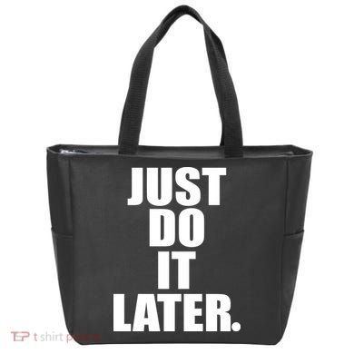 Just Do It Later Tote Bag