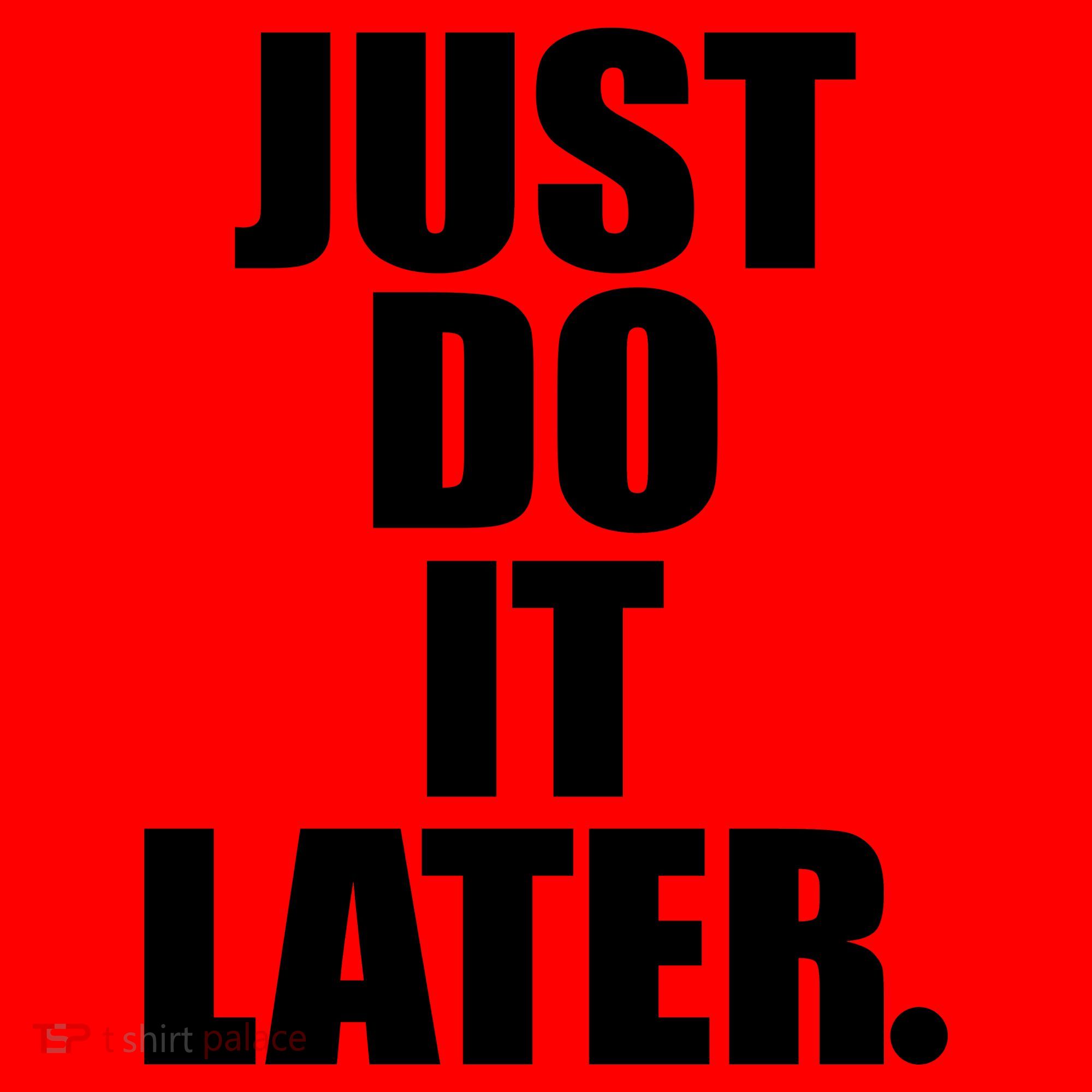 Just Do It Later Santa Hat