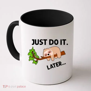 Just Do It Later Funny Lazy Sloth Coffee Mug