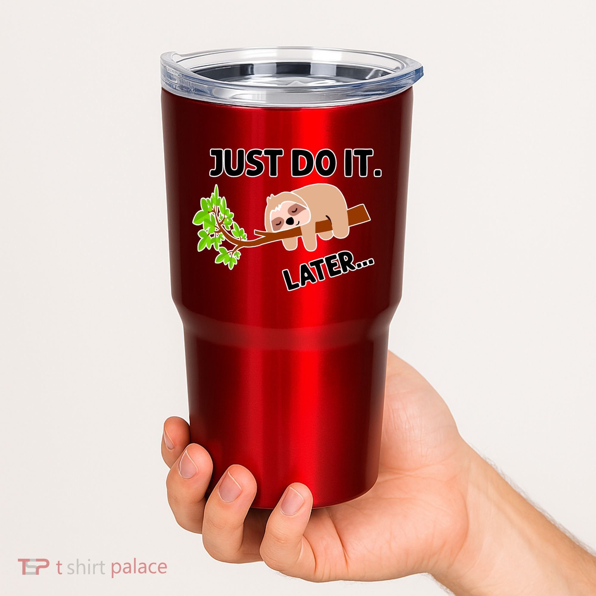 Just Do It Later Funny Lazy Sloth Tumbler