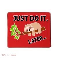 Just Do It Later Funny Lazy Sloth Mousepad thumb 0