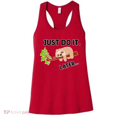 Just Do It Later Funny Lazy Sloth Women's Tank Top