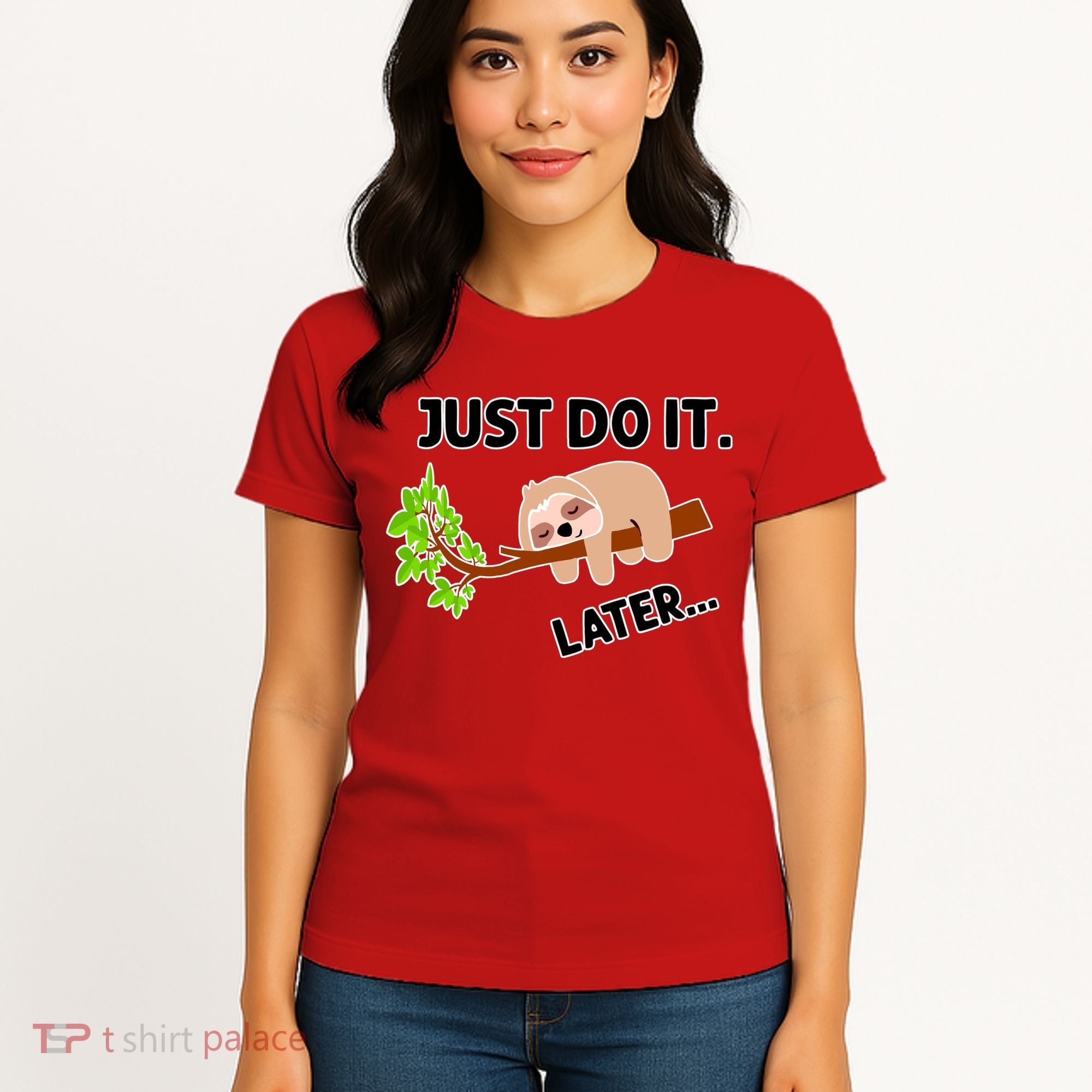 Just Do It Later Funny Lazy Sloth Women's T-Shirt
