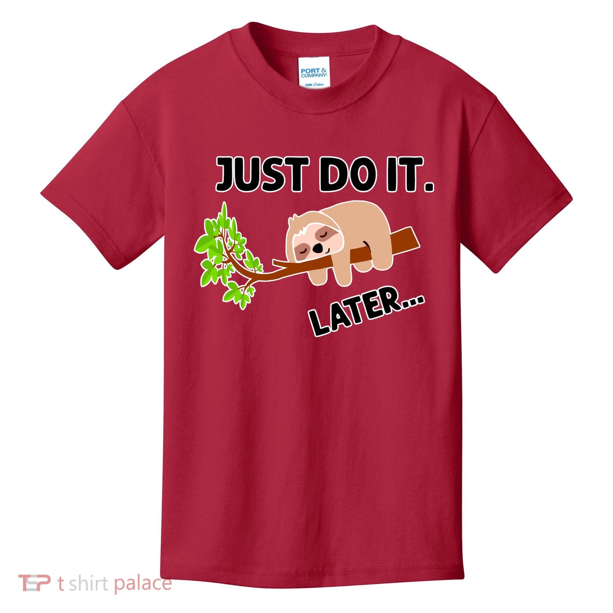 Just Do It Later Funny Lazy Sloth Kids T-Shirt