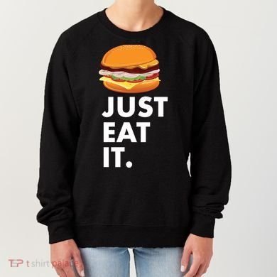 Just Eat It Hamburger Lover  Women's Sweatshirt
