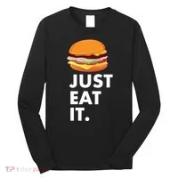 Just Eat It Hamburger Lover  Long Sleeve Shirt thumb 0