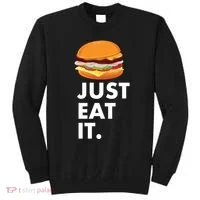 Just Eat It Hamburger Lover  Sweatshirt thumb 0