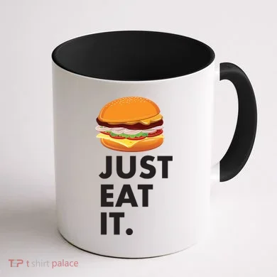 Just Eat It Hamburger Lover  Coffee Mug back