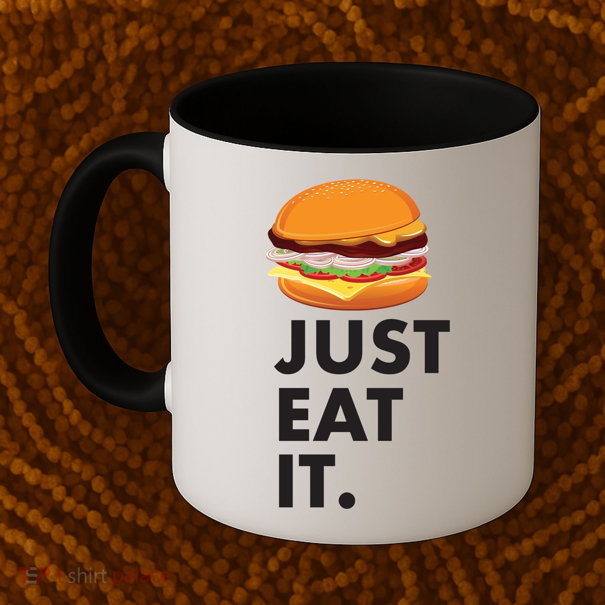 Just Eat It Hamburger Lover  Coffee Mug