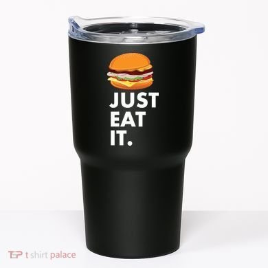 Just Eat It Hamburger Lover  Tumbler