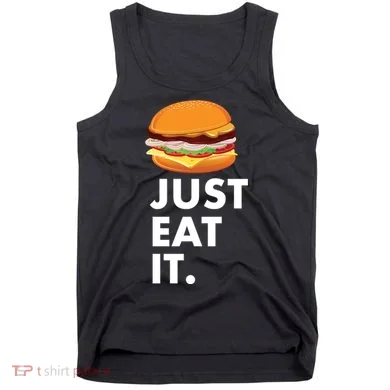 Just Eat It Hamburger Lover  Tank Top
