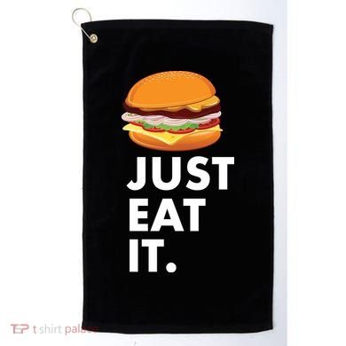 Just Eat It Hamburger Lover  Golf Towel