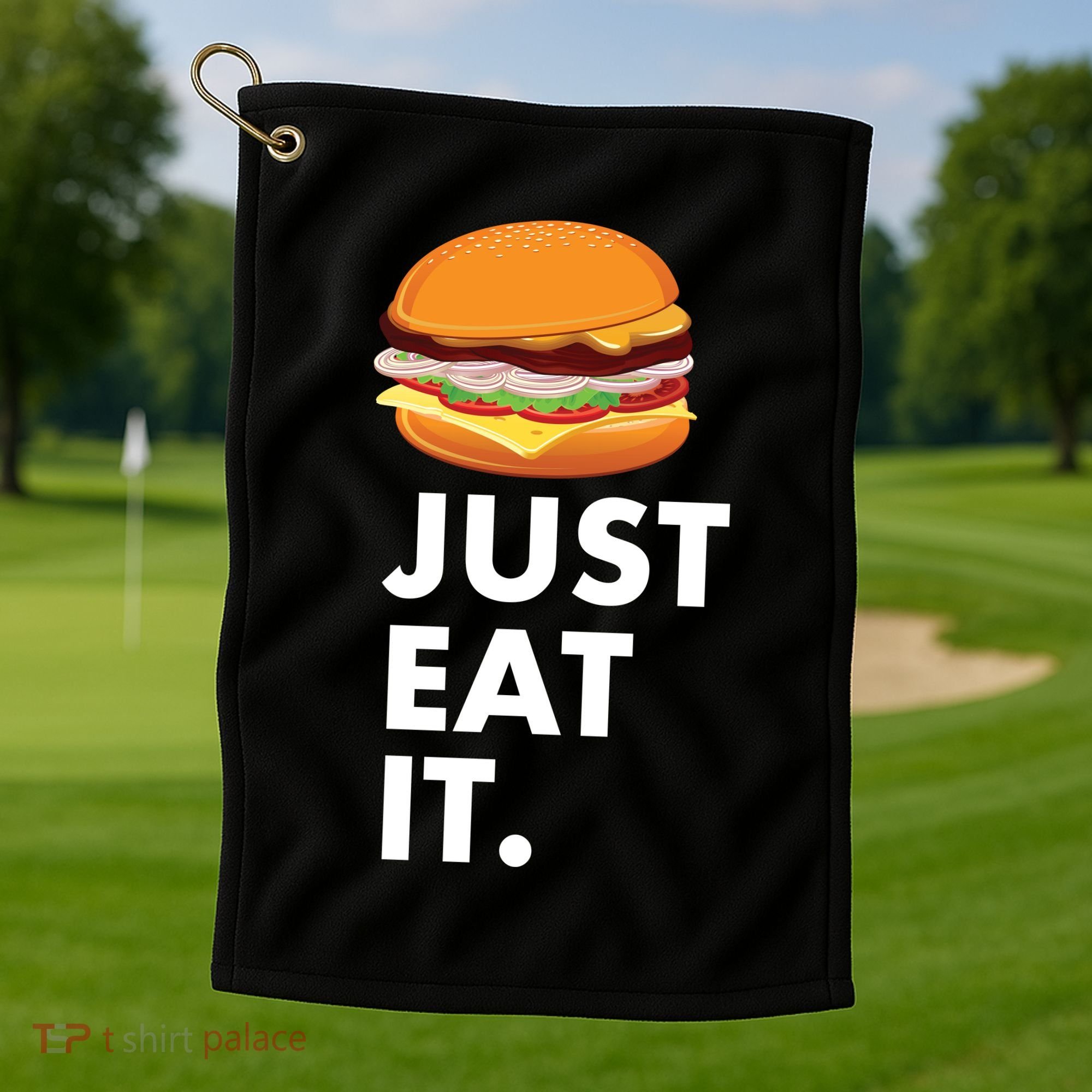 Just Eat It Hamburger Lover  Golf Towel