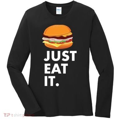 Just Eat It Hamburger Lover  Women's Long Sleeve Shirt
