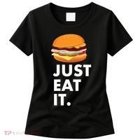 Just Eat It Hamburger Lover  Women's T-Shirt thumb 0