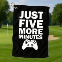 Just Five More Minutes Funny Video Game Golf Towel thumb 1