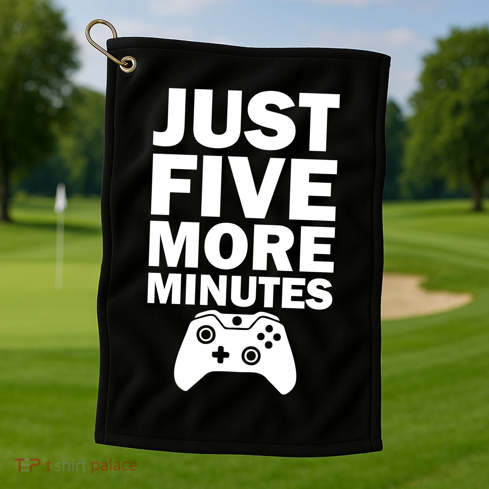 Just Five More Minutes Funny Video Game Golf Towel