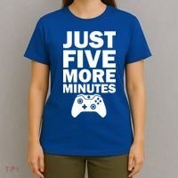 Just Five More Minutes Funny Video Game T-Shirt thumb 4