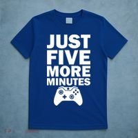 Just Five More Minutes Funny Video Game T-Shirt thumb 5