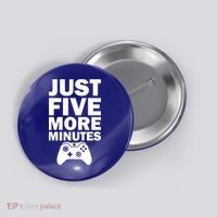 Just Five More Minutes Funny Video Game Button thumb 0
