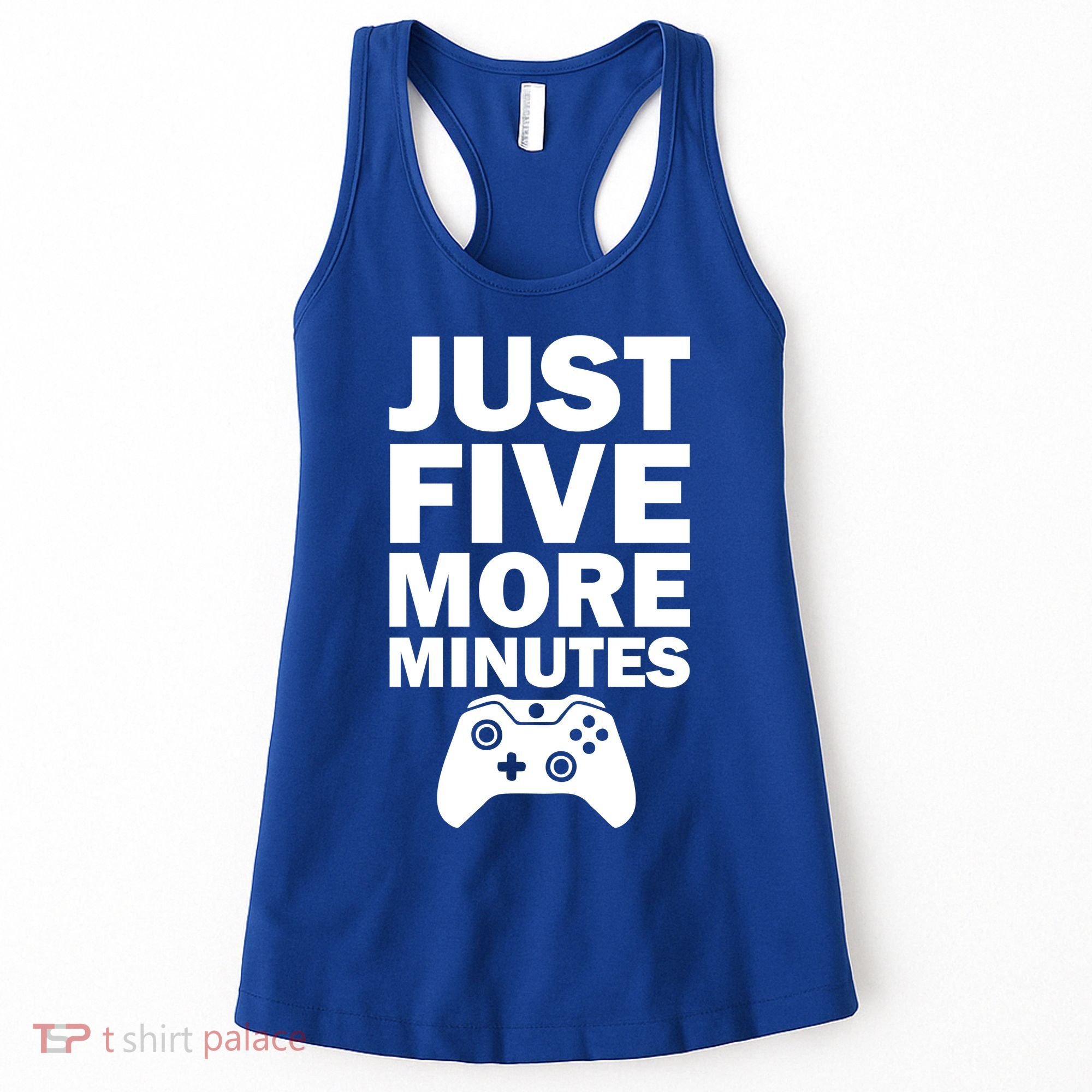 Just Five More Minutes Funny Video Game Women's Tank Top