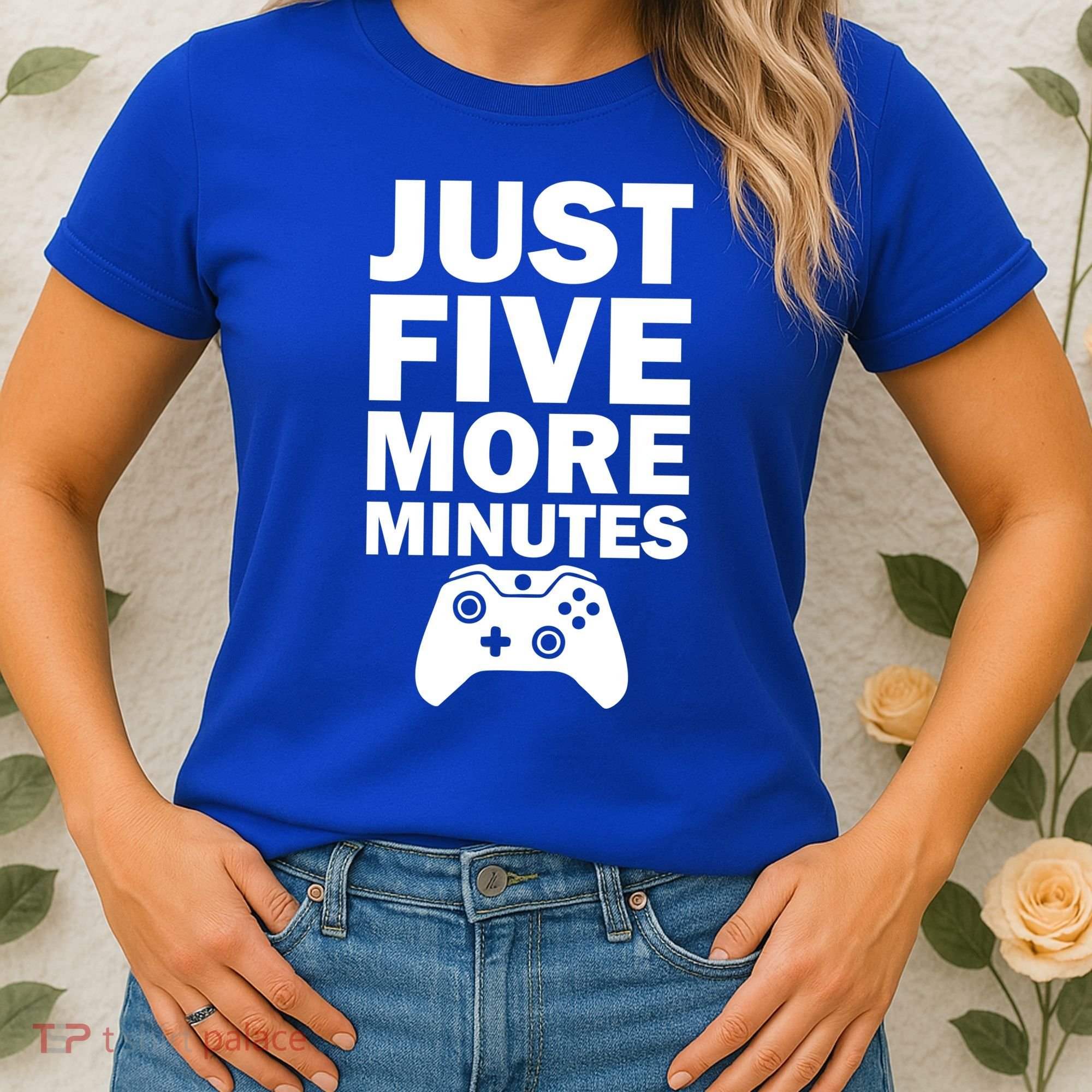 Just Five More Minutes Funny Video Game Women's T-Shirt