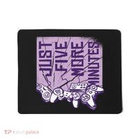 Just Five More Minutes Game Mousepad thumb 0