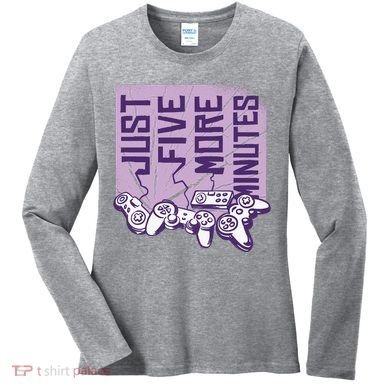 Just Five More Minutes Game Women's Long Sleeve Shirt