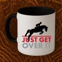 Just Get Over It Funny Horse Riding Coffee Mug thumb 2