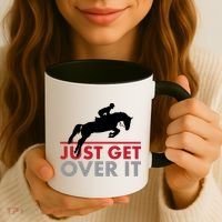 Just Get Over It Funny Horse Riding Coffee Mug thumb 3